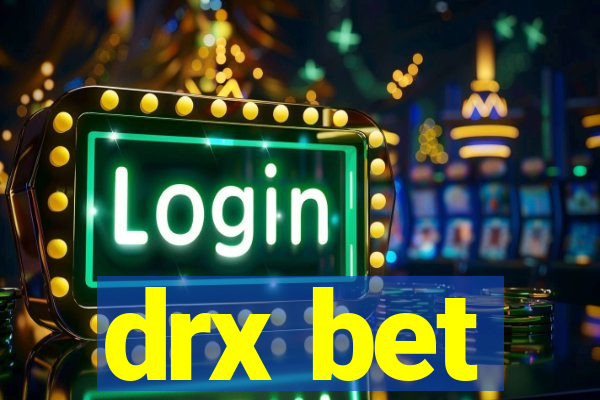 drx bet